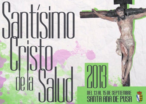 Fiestas patronales en honor al Santísimo Cristo de la Salud 2013 Santa Ana de Pusa